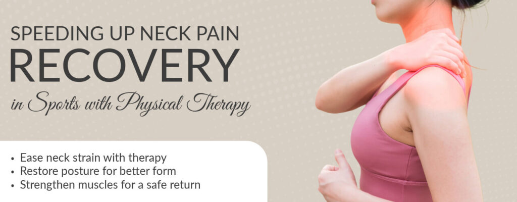 Speeding Up Neck Pain Recovery in Sports with Physical Therapy